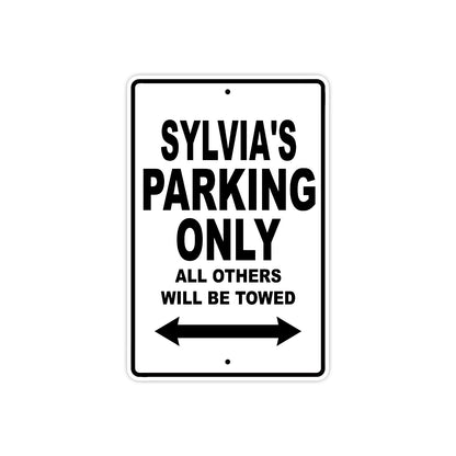 Sylvia's Name Parking Only All Others Will Be Towed Aluminum Sign  