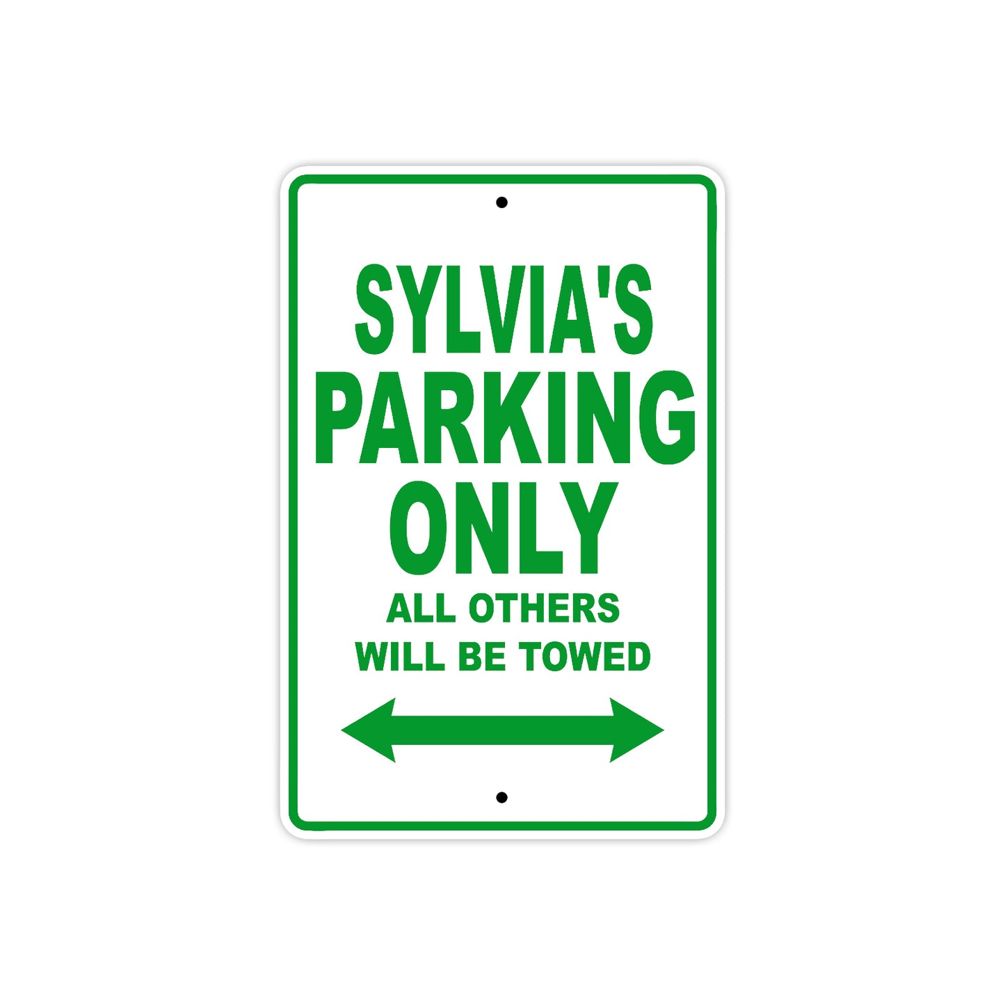 Sylvia's Name Parking Only All Others Will Be Towed Metal Sign Plate