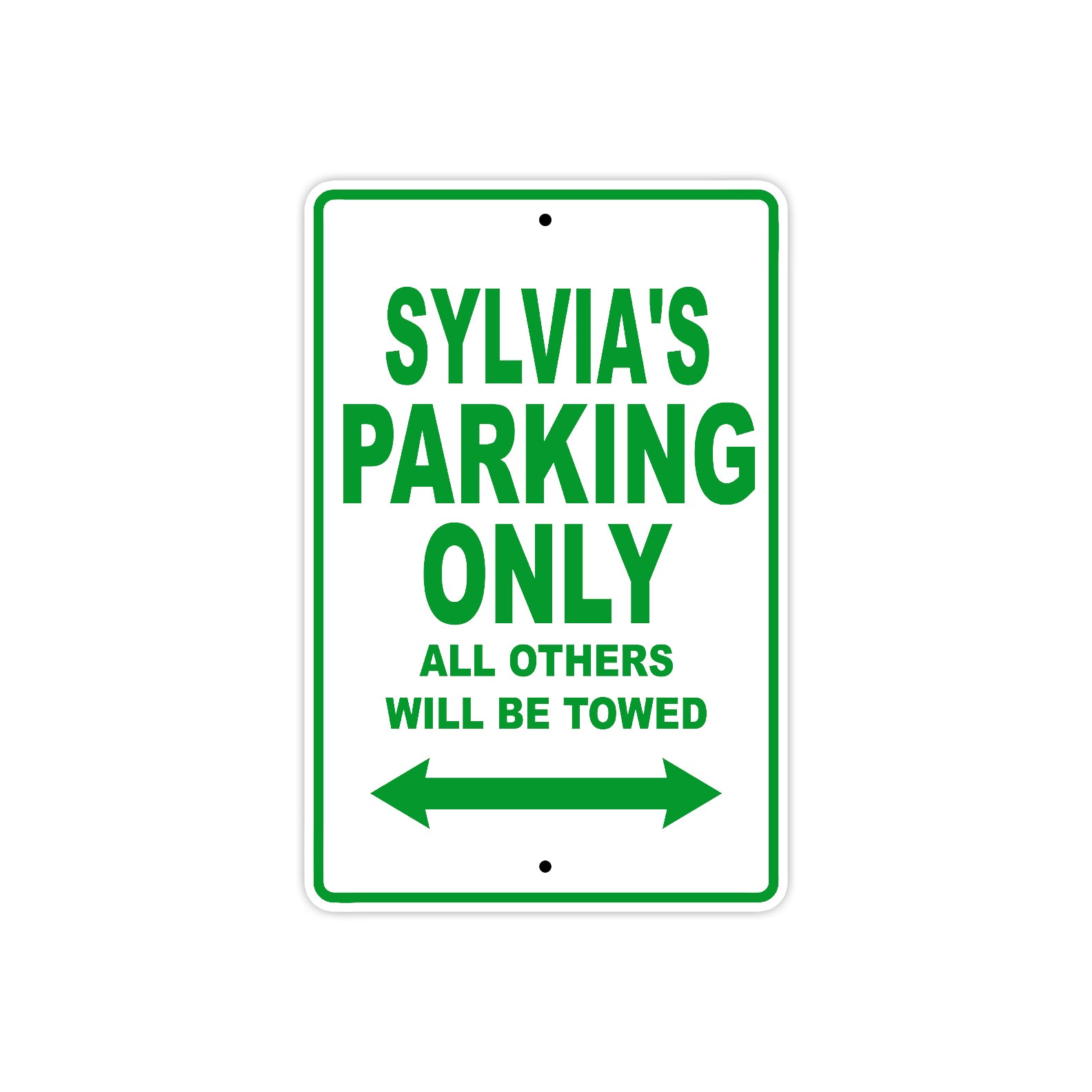 Sylvia's Name Parking Only All Others Will Be Towed Metal Sign Plate
