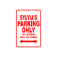 Sylvia's Name Parking Only All Others Will Be Towed Sign Plate