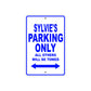 Sylvie's Name Parking Only All Others Will Be Towed Metal Sign  