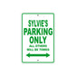 Sylvie's Name Parking Only All Others Will Be Towed Metal Sign Plate