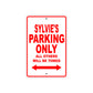 Sylvie's Name Parking Only All Others Will Be Towed Sign Plate