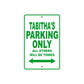 Tabitha's Name Parking Only All Others Will Be Towed Metal Sign  
