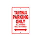 Tabitha's Name Parking Only All Others Will Be Towed Sign Plate