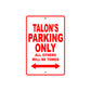 Talon's Name Parking Only All Others Will Be Towed Metal Sign Plate