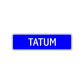 Tatum Street Metal Sign Plate