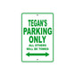 Tegan's Name Parking Only All Others Will Be Towed Metal Sign Plate