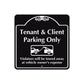 Tenant and Client Parking Only Violators Will Be Towed Metal Sign 
