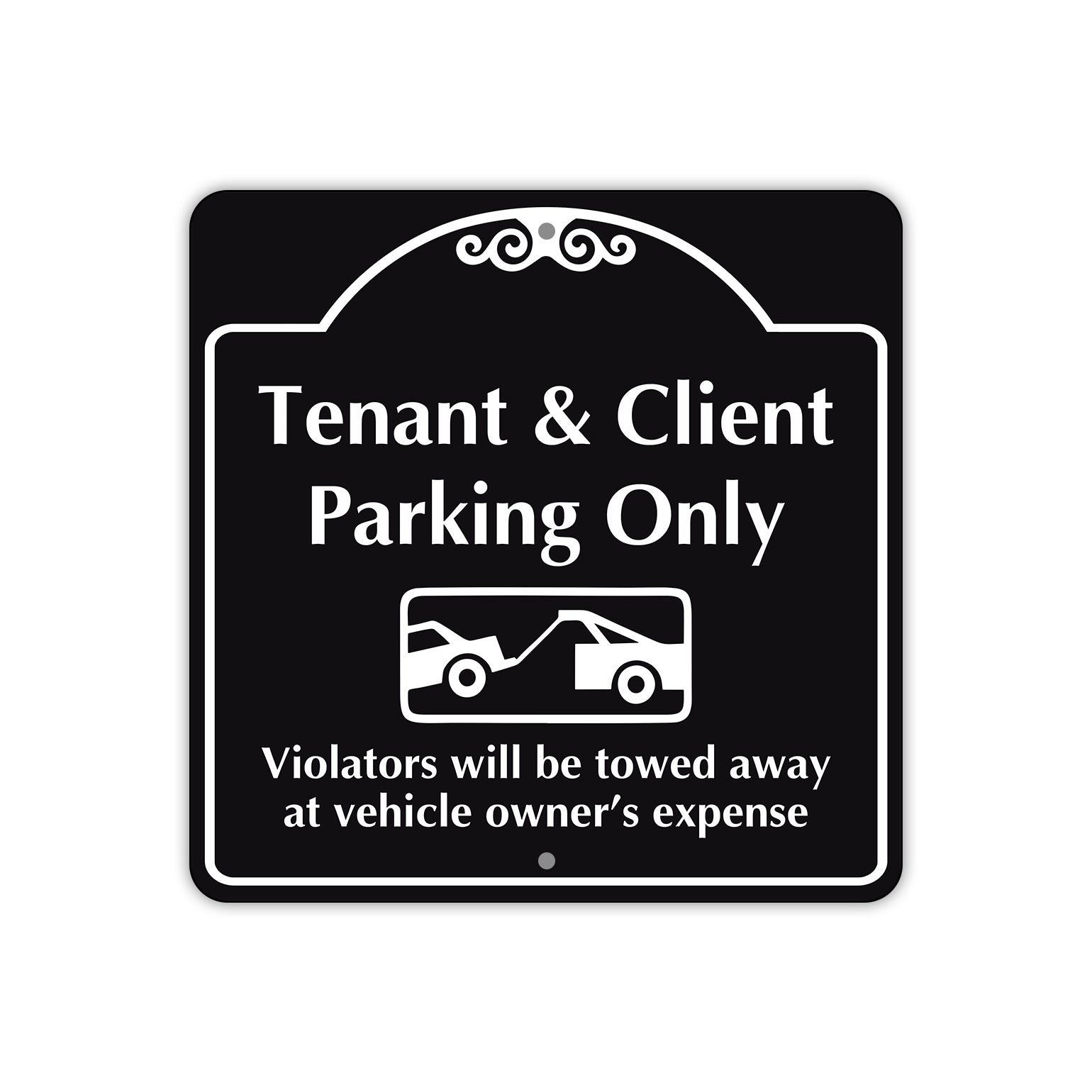 Tenant and Client Parking Only Violators Will Be Towed Metal Sign 