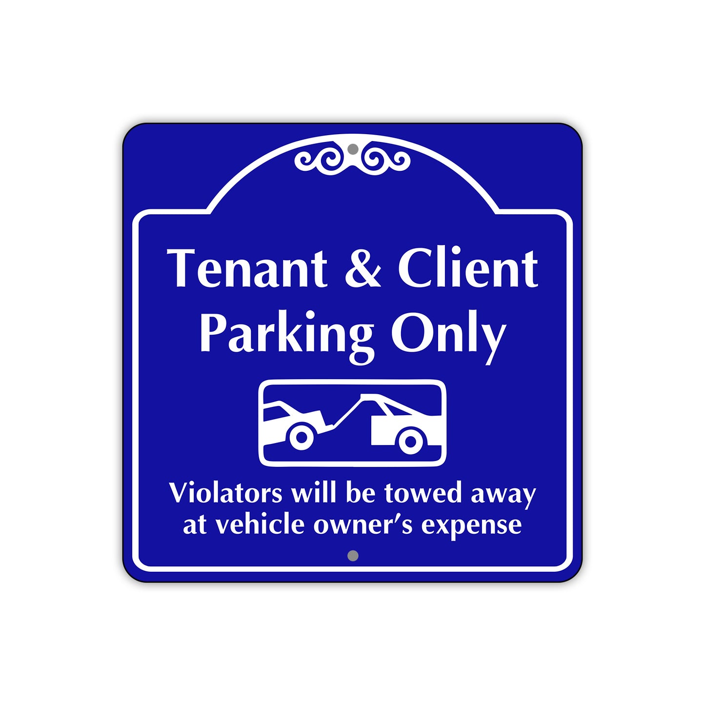 Tenant and Client Parking Only Violators Will Be Towed Metal Sign Plate