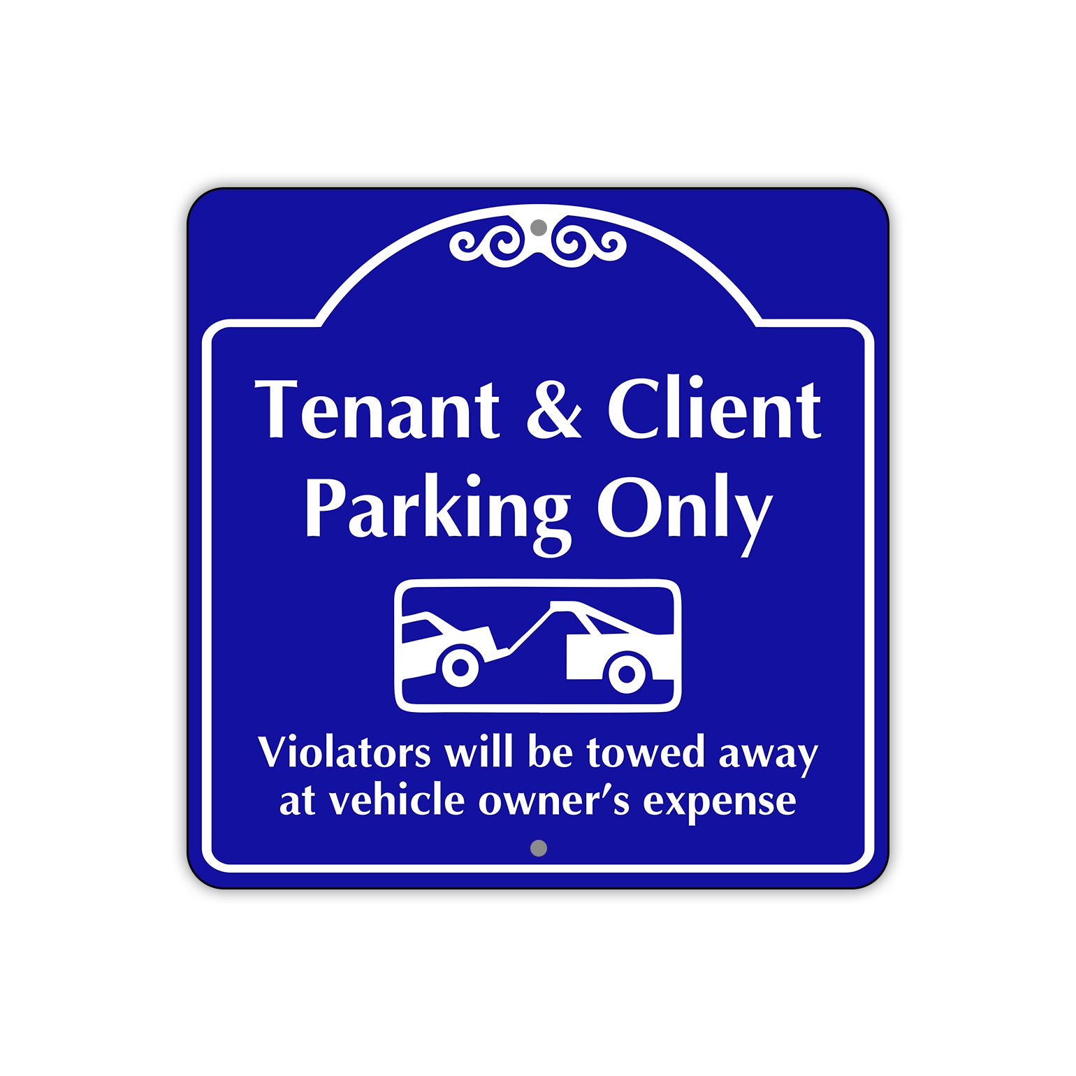 Tenant and Client Parking Only Violators Will Be Towed Metal Sign Plate