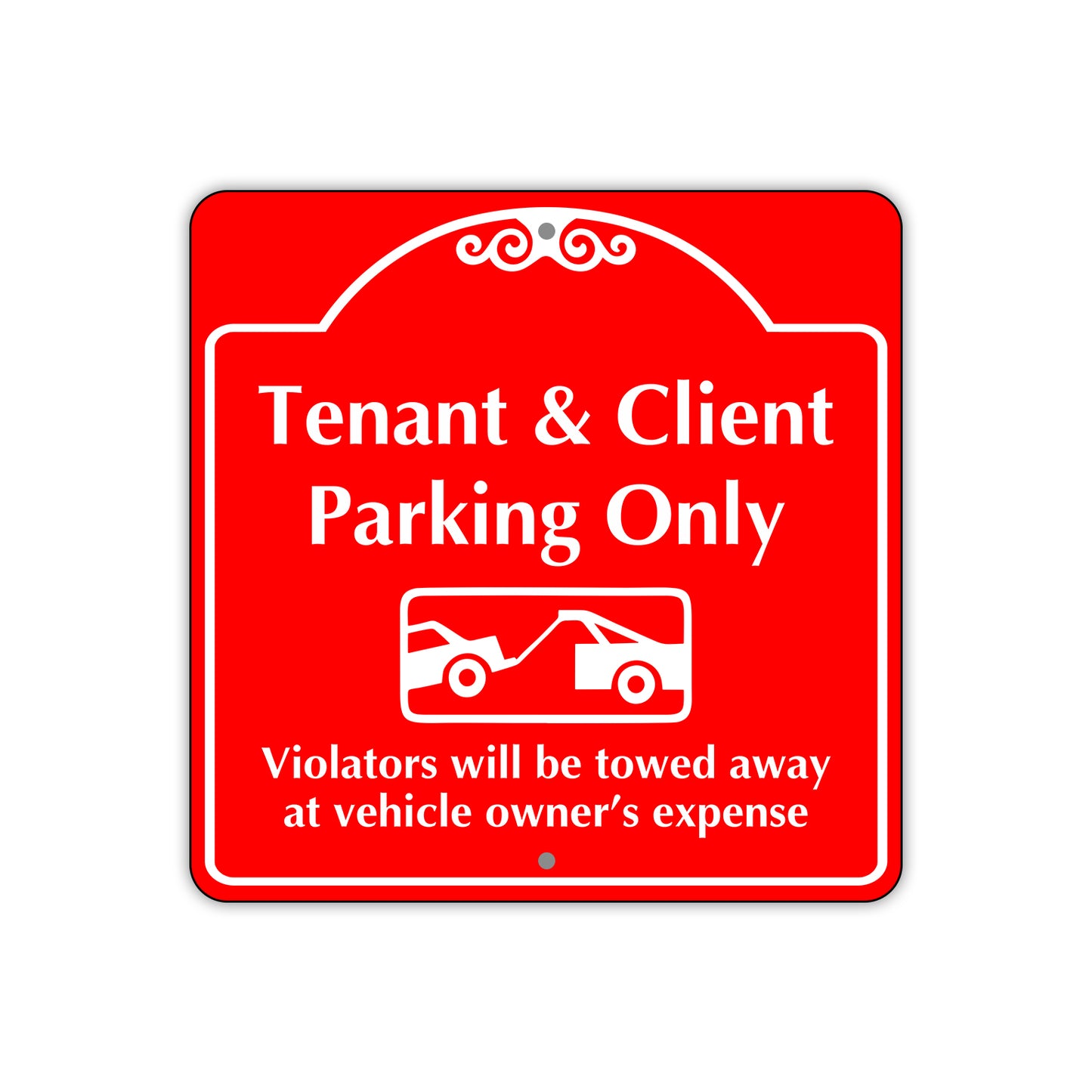 Tenant and Client Parking Only Violators Will Be Towed Sign