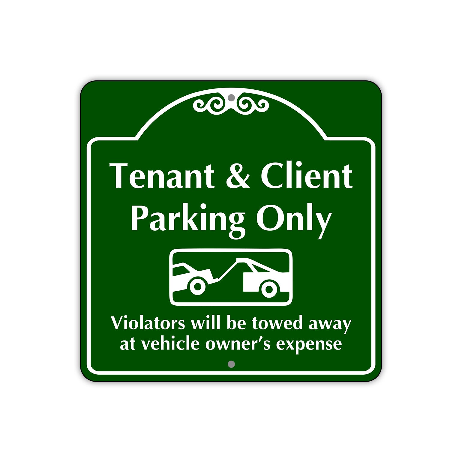 Tenant and Client Parking Only Violators Will Be Towed Sign Plate
