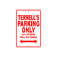 Terrell's Name Parking Only All Others Will Be Towed Metal Sign Plate