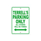 Terrell's Name Parking Only All Others Will Be Towed Sign Plate