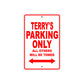 Terry's Name Parking Only All Others Will Be Towed Metal Sign Plate