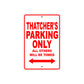 Thatcher's Name Parking Only All Others Will Be Towed Metal Sign Plate