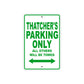 Thatcher's Name Parking Only All Others Will Be Towed Sign Plate