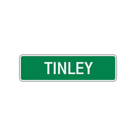 Tinley Street Sign