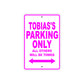 Tobias's Name Parking Only All Others Will Be Towed Metal Sign  