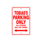 Tobias's Name Parking Only All Others Will Be Towed Metal Sign Plate