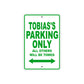Tobias's Name Parking Only All Others Will Be Towed Sign Plate