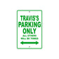 Travis's Name Parking Only All Others Will Be Towed Sign Plate