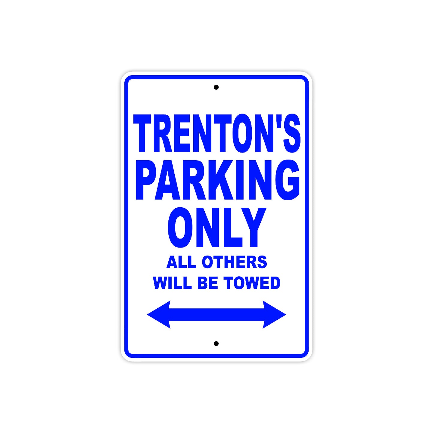 Trenton's Name Parking Only All Others Will Be Towed Sign