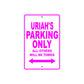 Uriah's Name Parking Only All Others Will Be Towed Metal Sign  