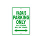 Vada's Name Parking Only All Others Will Be Towed Metal Sign Plate