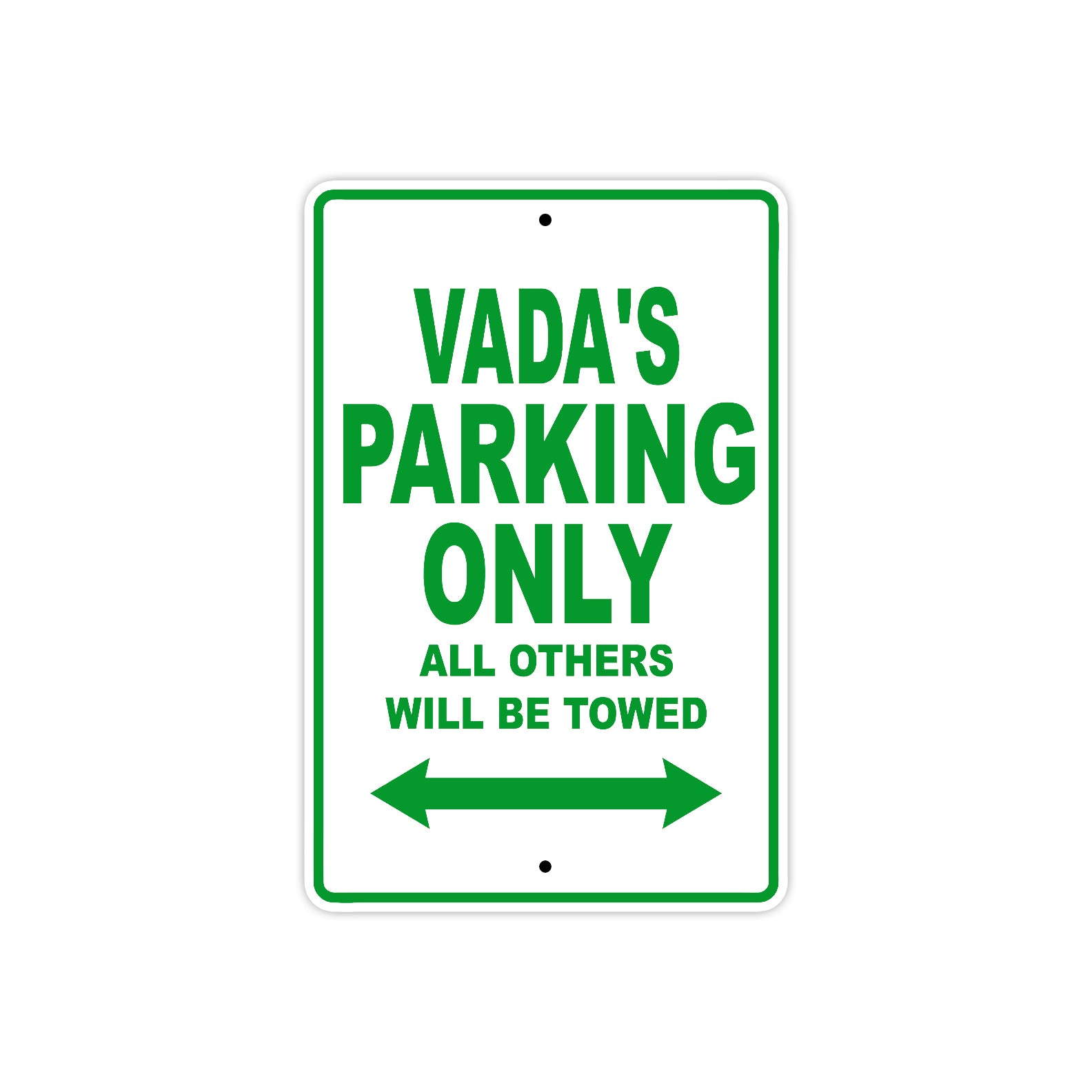 Vada's Name Parking Only All Others Will Be Towed Metal Sign Plate