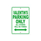 Valentin's Name Parking Only All Others Will Be Towed Sign Plate