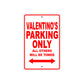 Valentino's Name Parking Only All Others Will Be Towed Metal Sign Plate
