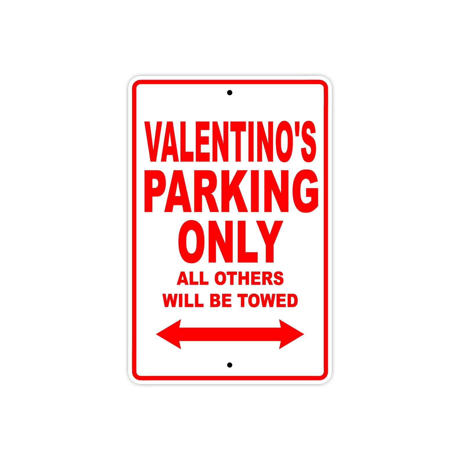 Valentino's Name Parking Only All Others Will Be Towed Metal Sign Plate