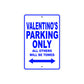 Valentino's Name Parking Only All Others Will Be Towed Sign