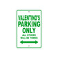 Valentino's Name Parking Only All Others Will Be Towed Sign Plate