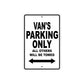 Van's Name Parking Only All Others Will Be Towed Aluminum Sign  
