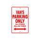 Van's Name Parking Only All Others Will Be Towed Metal Sign Plate