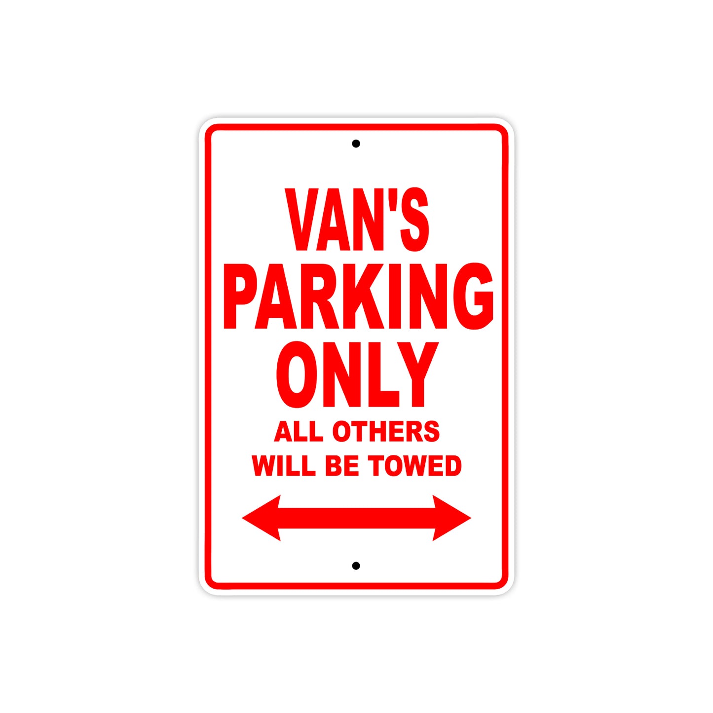 Van's Name Parking Only All Others Will Be Towed Metal Sign Plate