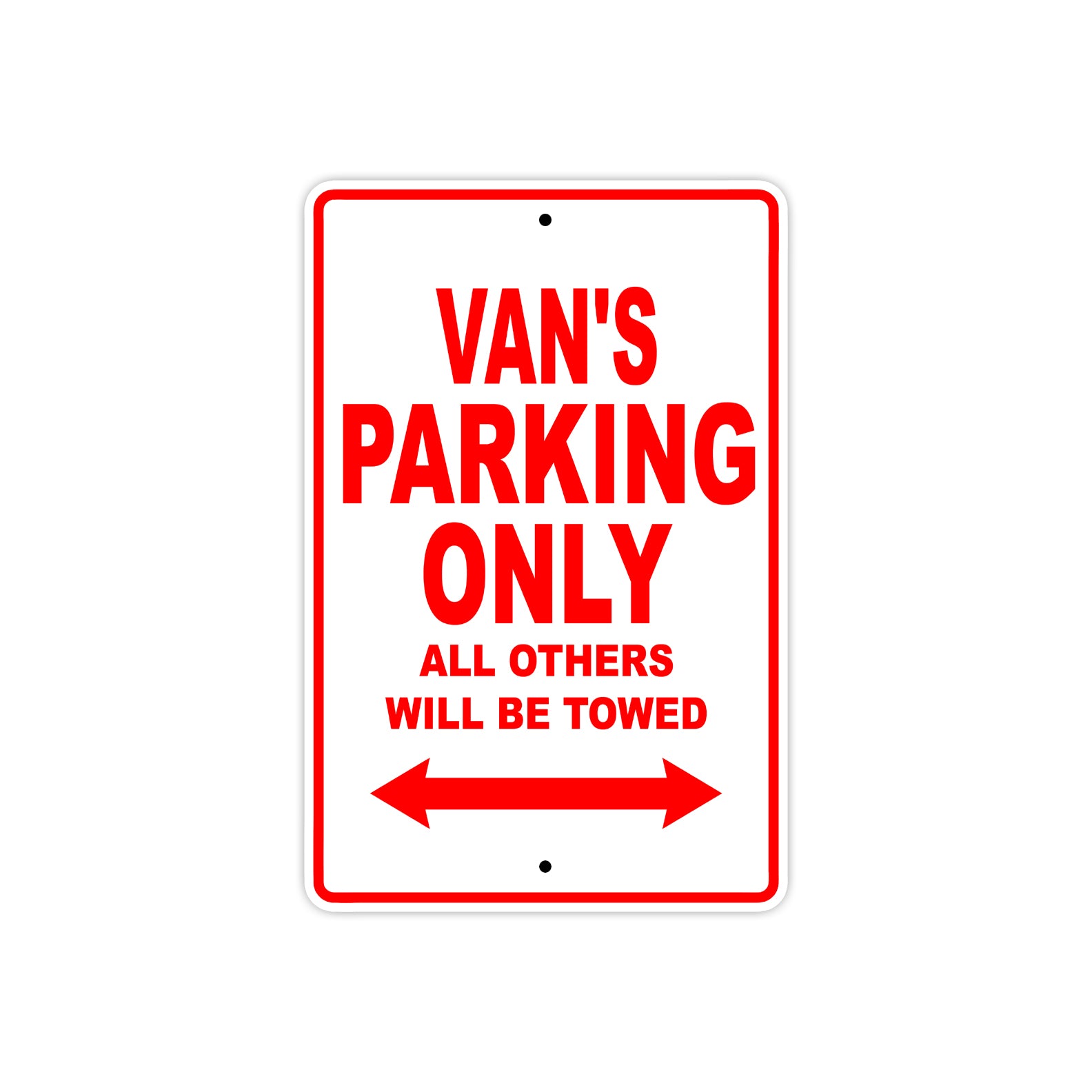 Van's Name Parking Only All Others Will Be Towed Metal Sign Plate