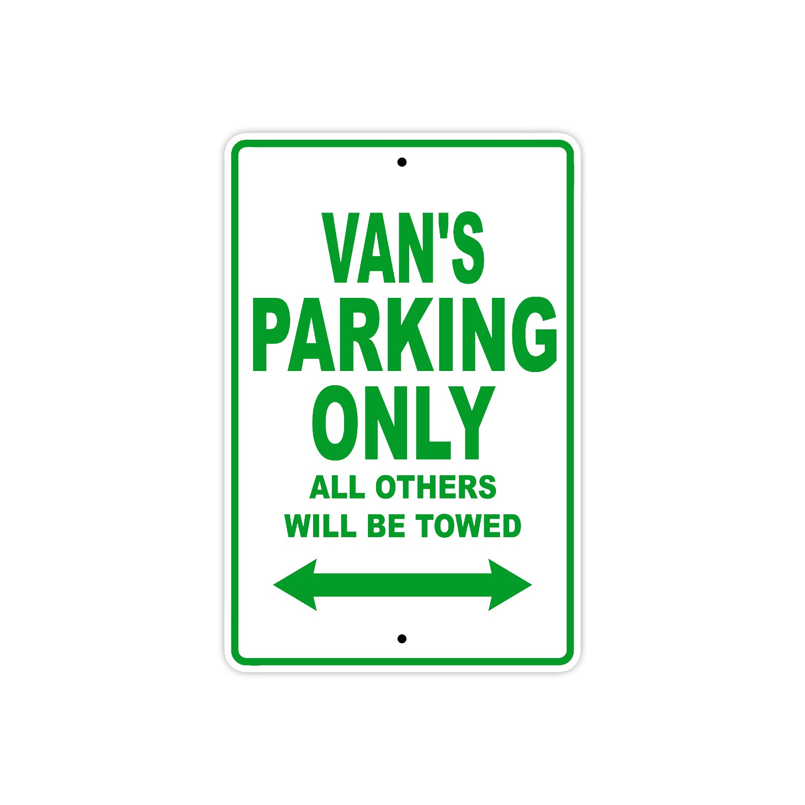 Van's Name Parking Only All Others Will Be Towed Sign Plate
