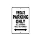 Veda's Name Parking Only All Others Will Be Towed Aluminum Sign  
