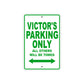 Victor's Name Parking Only All Others Will Be Towed Sign Plate