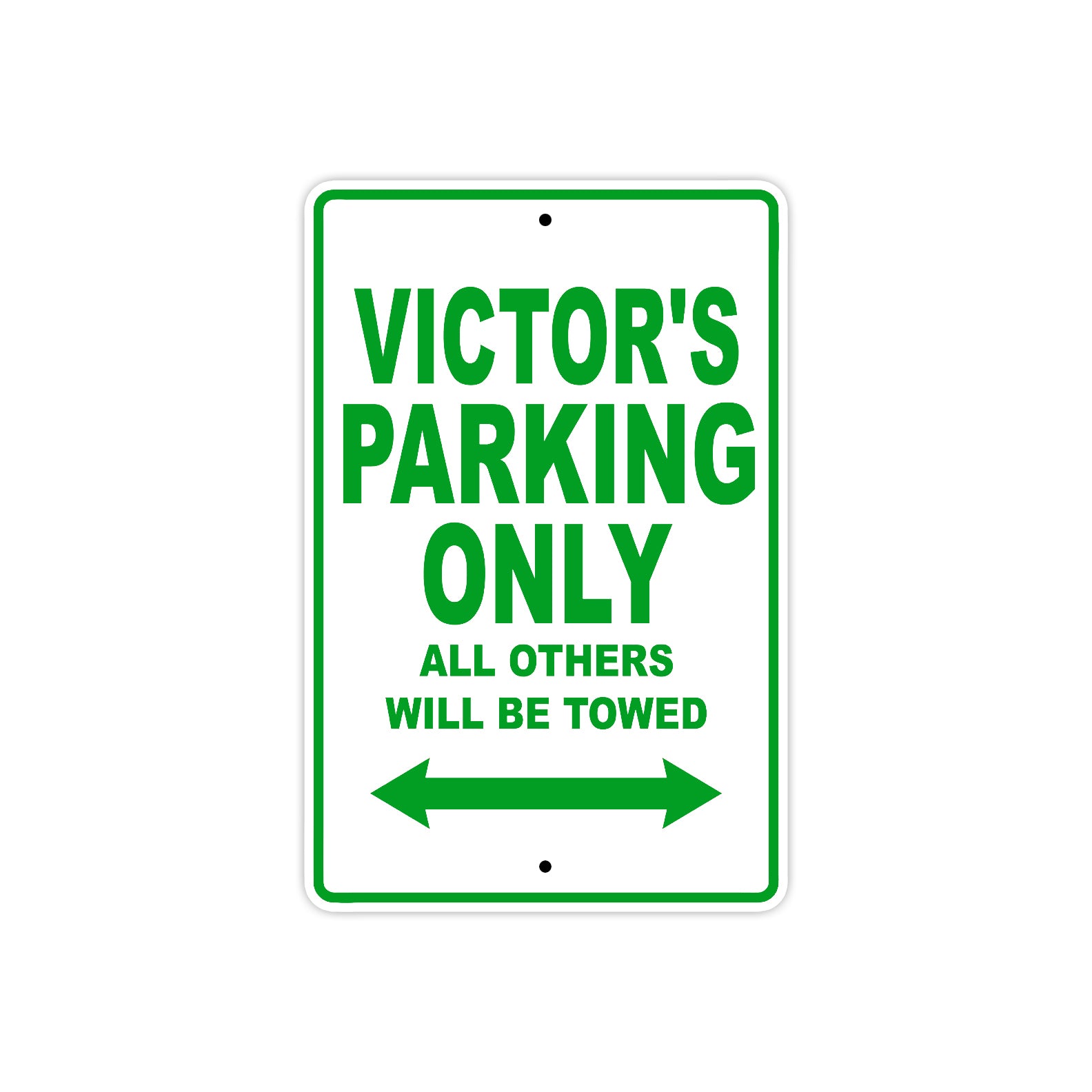 Victor's Name Parking Only All Others Will Be Towed Sign Plate