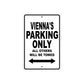 Vienna's Name Parking Only All Others Will Be Towed Aluminum Sign  