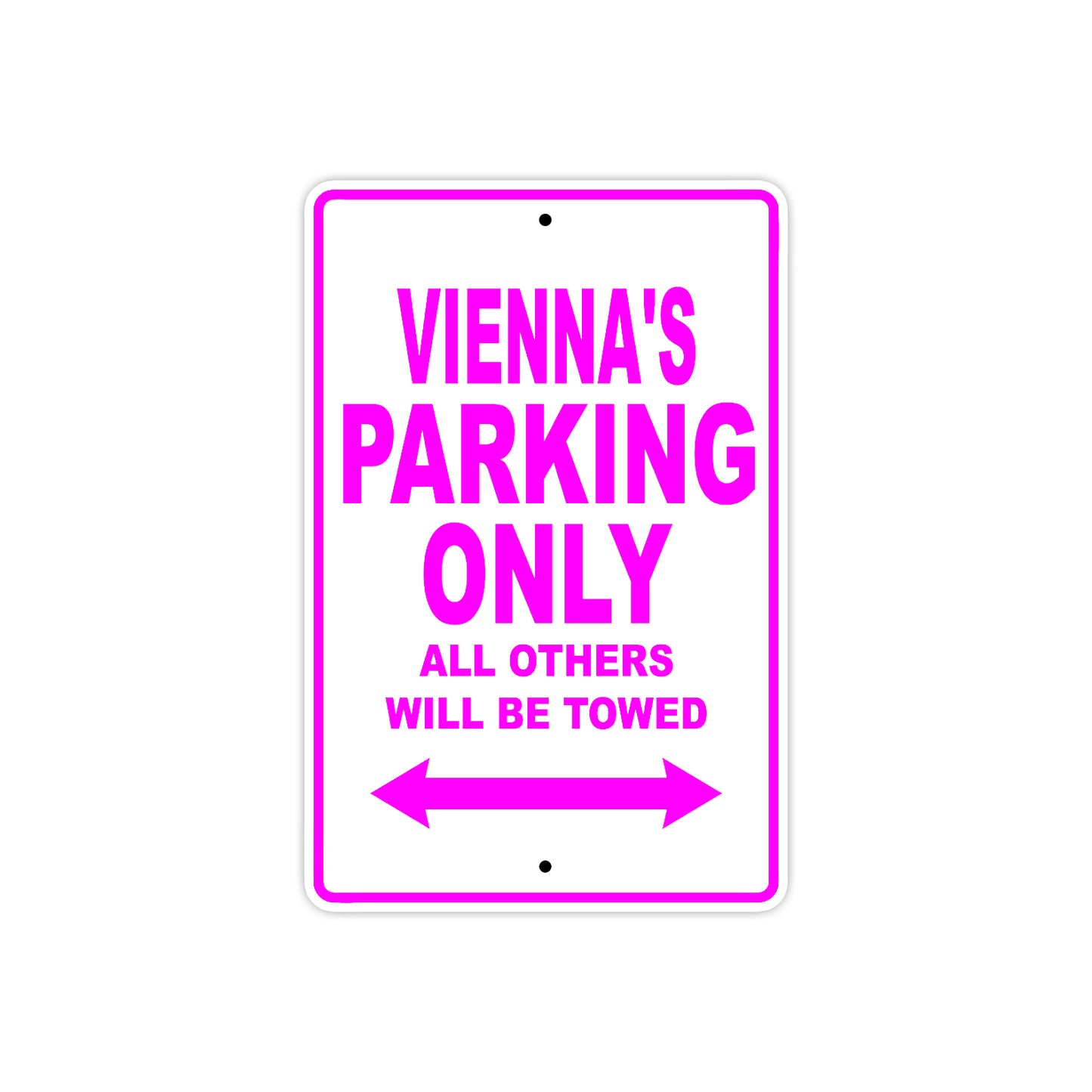 Vienna's Name Parking Only All Others Will Be Towed Sign