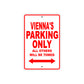 Vienna's Name Parking Only All Others Will Be Towed Sign Plate