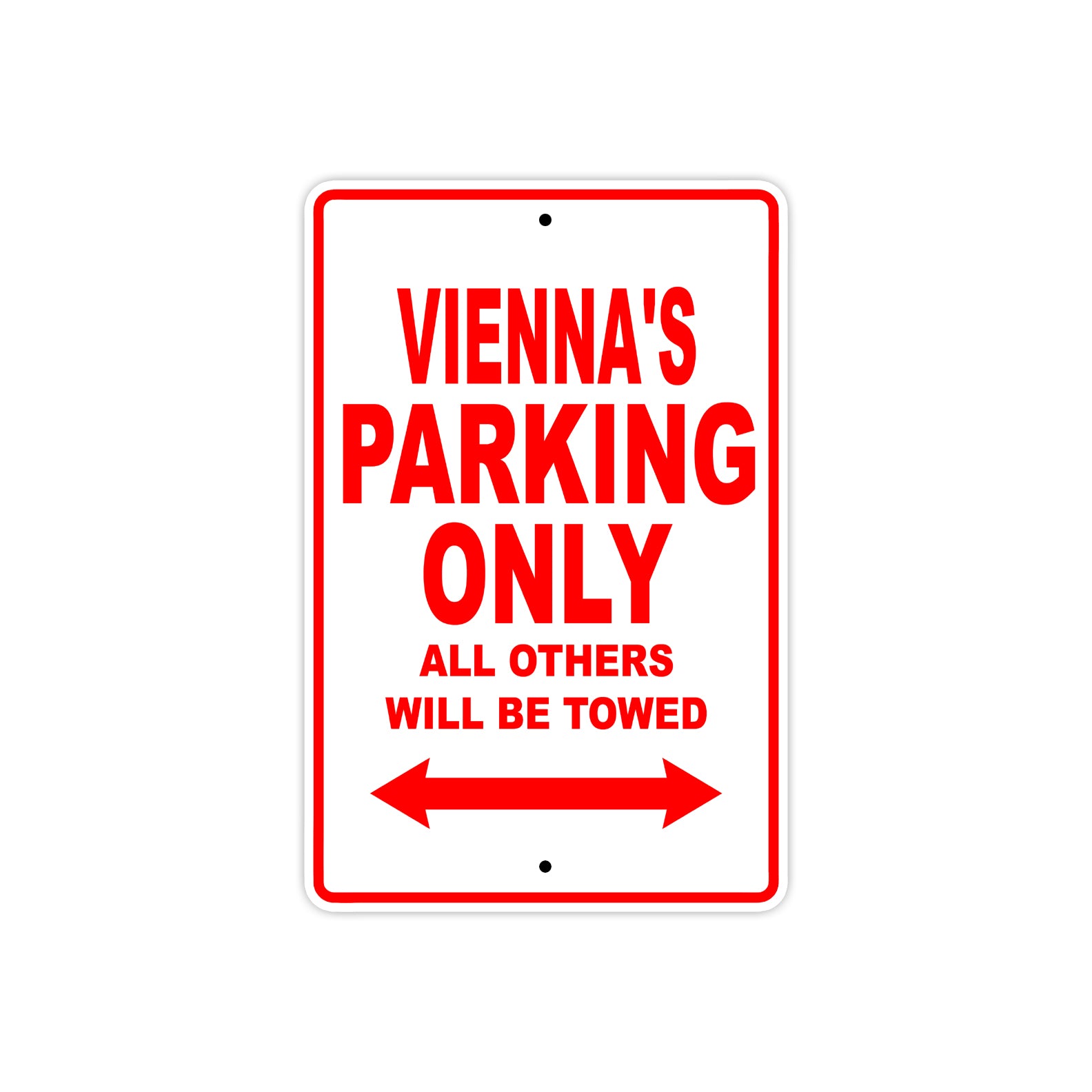 Vienna's Name Parking Only All Others Will Be Towed Sign Plate