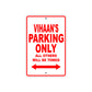 Vihaan's Name Parking Only All Others Will Be Towed Metal Sign Plate